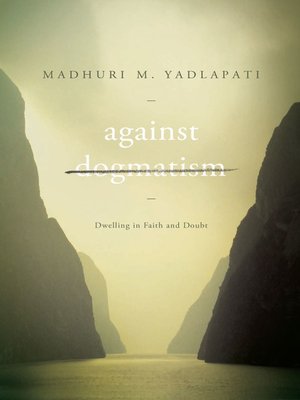 cover image of Against Dogmatism